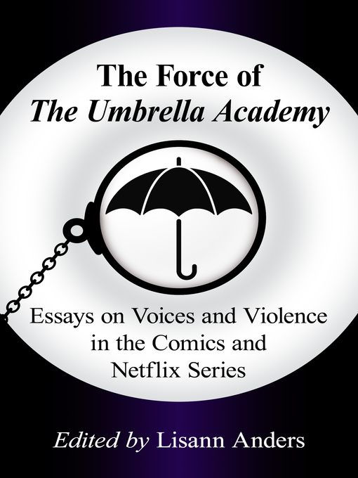 Title details for The Force of the Umbrella Academy by Lisann Anders - Available